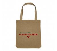 Fabulous Sac Shopping Tote Bag Aspect Lin - J'ai encore oublié la Saint-Valentin - Sac de Courses Toile Epaisse 360g Beige Naturel Cabas Porté Epaule Solide Imprimé en France