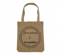 Fabulous Sac Shopping Tote Bag Aspect Lin - Je ne Râle Pas Je m'Exprime - Sac de Courses Toile Epaisse 360g Beige Naturel Cabas Porté Epaule Solide Imprimé en France
