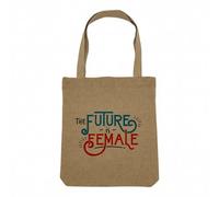 Fabulous Sac Shopping Tote Bag Aspect Lin - The Future is Female Fierté Féminisme Féminité - Sac de Courses Toile Epaisse 360g Beige Naturel Cabas Porté Epaule Solide Imprimé en France