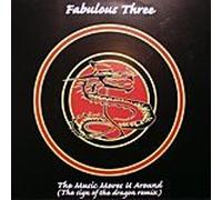 Fabulous Three - The Music Moves U Around