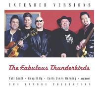 Fabulous Thunderbirds - Extended Versions [CASSETTE]