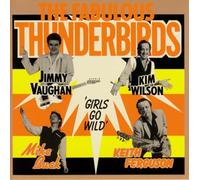 Fabulous Thunderbirds - Girls Go Wild -14tr-