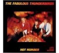 Fabulous Thunderbirds - Hot Number