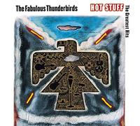 Fabulous Thunderbirds – Hot Stuff-Greatest Hits