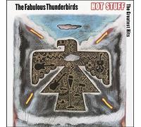 Fabulous Thunderbirds - Hot Stuff - Greatest Hits