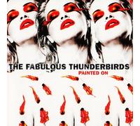 The Fabulous Thunderbirds – Painted On – Vinyle rouge translucide – Édition limitée