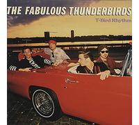 Fabulous Thunderbirds - T-Bird Rhythm -Digi-