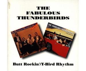 Fabulous Thunderbirds, the - Butt Rockin' / T Bird [Import]