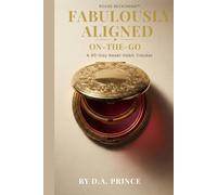 Fabulously Aligned On-The-Go: A 90-Day Reset Planner for Women Ready to Move Differently