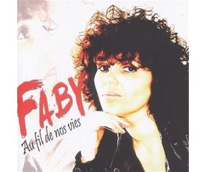 Faby - Au Fil De Nos Vies