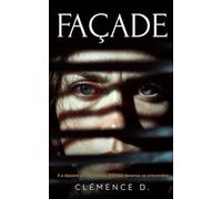 FAÇADE: Un thriller psychologique intense sur l'emprise, le mensonge et la distorsion du réel