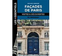 Façades de Paris: Visites et découvertes