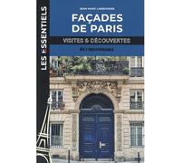 Façades de Paris Visites et découvertes - Jean-Marc Larbodière - Indispensable - broché - Guide