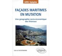 Façades maritimes en mutation : Une géographie socio-économique des littoraux