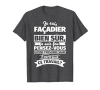 Façadier Bien sur Je suis T-Shirt, Homme, Chiné Foncé, L