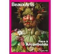 Face a arcimboldo Au centre pompidou-metz - Collectif - Beaux Arts Editions - broché - Monographie