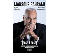 Face à face Mansour Bahrami: Entretien sans concession mené par Hamid Gharavi