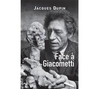 Face à Giacometti Jacques Dupin (Auteur)