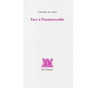 Face à l’immémorable - Louis-René Des Forêts - Fata Morgana - broché - Roman