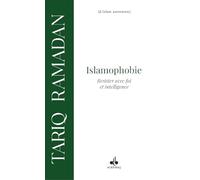 Face à l´islamophobie, Résister avec foi et intelligence