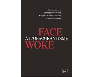 Face à l’obscurantisme woke - Pierre Vermeren - Puf - broché - Essai