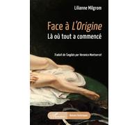 Face à L’Origine: Là où tout a commencé