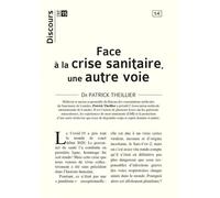 Face À La Crise Du Covid, Une Autre Voie