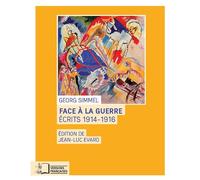 Face a la Guerre Écrits 1914-1916 - Georg Simmel - Rue D'ulm Eds - broché - Etude
