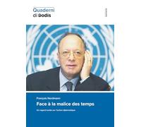 Face à la malice des temps. Un regard lucide sur l’action diplomatique