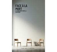 FACE À LA MORT: Le parcours vers la guérison