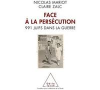 Face à la persécution Nicolas Mariot (Auteur), Claire Zalc (Auteur)
