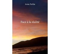 Face à la réalité