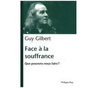 Face À La Souffrance - Que Pouvons-Nous Faire?