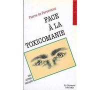 Face à la toxicomanie - Pierre De Parcevaux - Du Jubile - Livre
