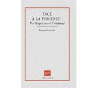 Face à la violence : participation et créativité - Raymond Fonvielle - Puf - broché - Livre