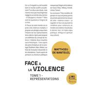 Face à la violence Représentations - Matthieu Nanteuil - Le Bord De L'eau Eds - broché - Essai