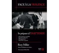 Face à la violence Se préparer à l'inattendu - Josette Nickels-Grolier - Budo Eds - broché - Guide
