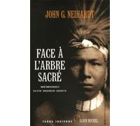 Face À L'arbre Sacré - Mémoires D'un Indien Sioux