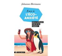 Face À L'éco-Anxiété, Quelle Espérance ? - Témoignage D'un Écologiste Chrétien