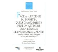 Face à "l'épidémie du diabète", quels changements peut-on attendre de la réforme de l'Assurance maladie pour les diabètes, les diabétiques et leur prise en charge ?