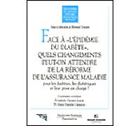 Face à l'épidémie du diabète Quels changements peut-on attendre de la réforme de l'assurance maladie pour les diabètes, les diabétiques et leur prise en charge - Collectif - Medecine Science Publicati