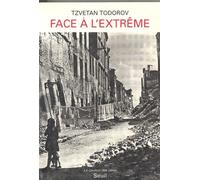 Face à l'extrême - Tzvetan Todorov - Seuil - broché - Essai