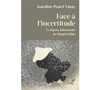Face à l'incertitude Karoline Postel-Vinay (Auteur)