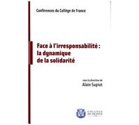 Face À L'irresponsabilité : La Dynamique De La Solidarité