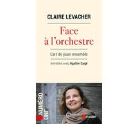 Face à l'orchestre: L'art de jouer ensemble