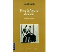 Face à l'ordre des lois - L'énigme du désir - Paul Mathis - Denoël - Livre