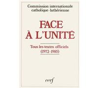 Face à l'unité COM INT CATHO-LUTH (Editeur général), Com int catho-lut. (Auteur)