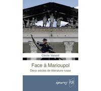 Face À Marioupol - Deux Siècles De Littérature Russe