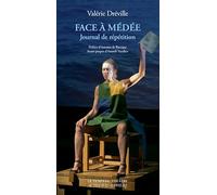 Face à Médée: Journal de répétition