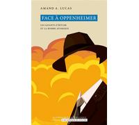 Face à Oppenheimer Les savants d'Hitler et la bombe atomique - Amand A. Lucas - Academie Royale Sciences Lettres - Poche - Essai